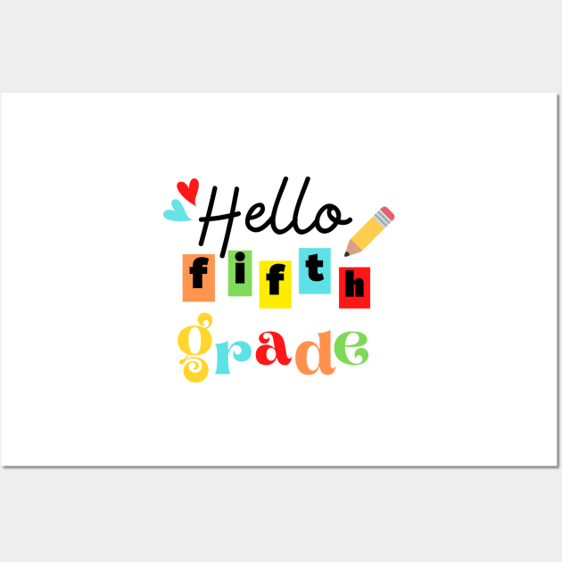 Hello Fifth Grade Wall Art by WhatCanISay